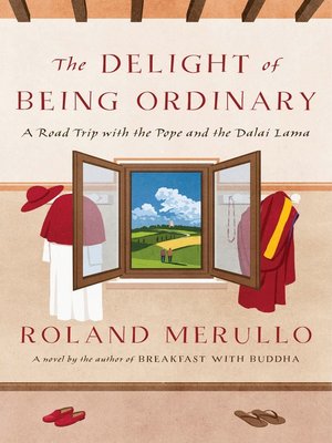 cover image of The Delight of Being Ordinary